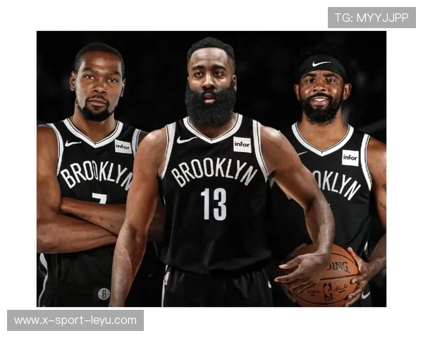 篮网队签入大牌明星，补强阵容，篮网队伍